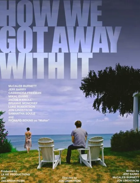‘GH’s’ Jon Lindstrom Screening ‘How We Got Away With It’ During the Macon Film Festival How We Got Away with It Poster