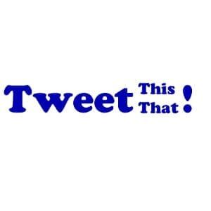 NEW FEATURE: Tweet This, Tweet That