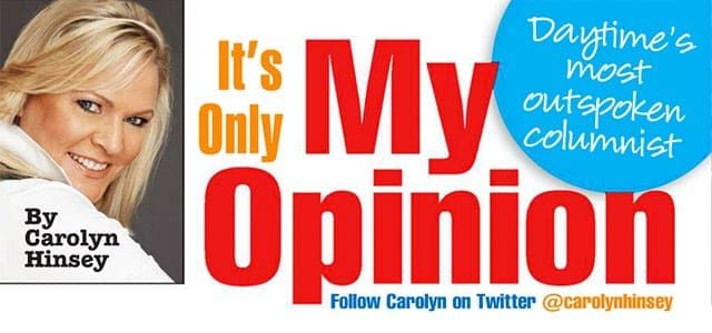 ‘It’s Only My Opinion’ Columnist Carolyn Hinsey Departs Soap Opera Digest