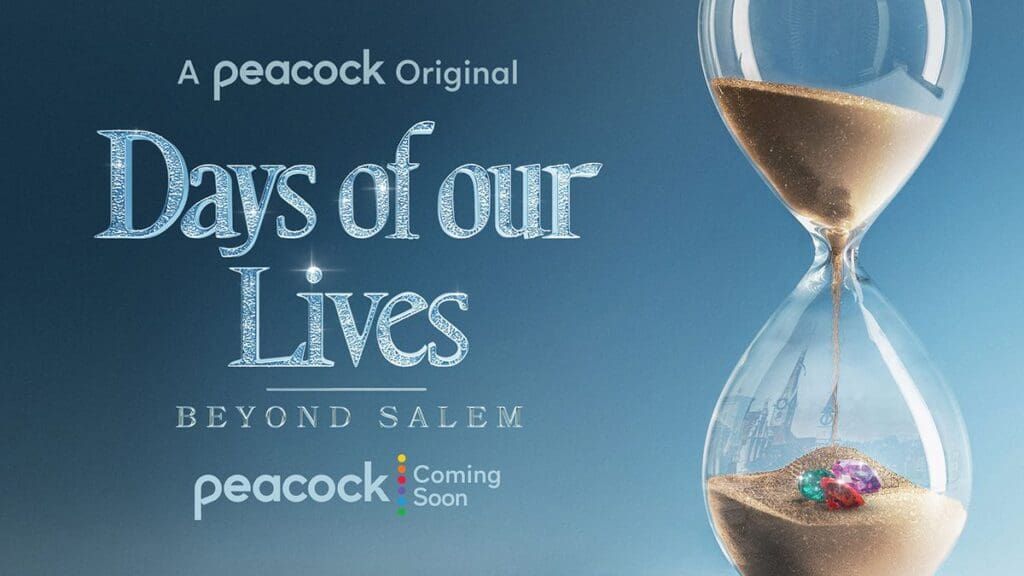 Days of our Lives, Days of our Lives: Beyond Salem, Peacock TV, DOOL: Beyond Salem, DAYS