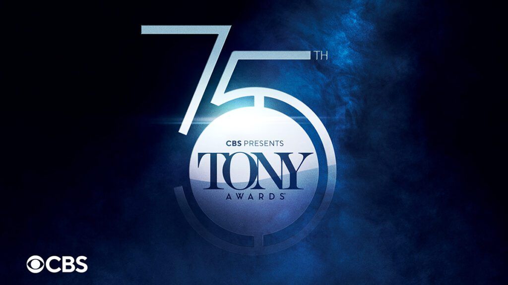 CBS Announces All-Star Lineup for ‘The 75th Annual Tony Awards’ airing Live on Sunday, June 12 The 75th Annual Tony Awards, Tony Awards, #TonyAwards