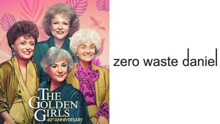 ‘The Golden Girls’: Zero Waste Daniel Previews Immersive Store Takeover And Limited-Edition Capsule Collection The Golden Girls, Zero Waste Daniel