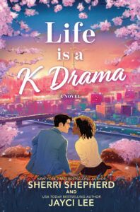 Life is a K Drama, Sherri Shepherd, Jayci Lee